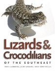Lizards & Crocodilians of the Southeast